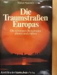 Die Traumstraßen Europas