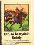 Utolsó bástyánk: Erdély