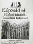 Képzeld el... Pályázati írásokból... 2009/3.