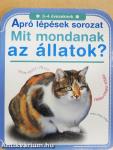 Mit mondanak az állatok?