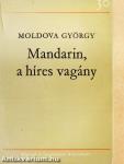 Mandarin, a híres vagány
