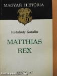 Matthias Rex