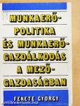 Munkaerő-politika és munkaerő-gazdálkodás a mezőgazdaságban