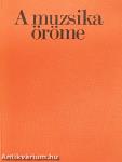 A muzsika öröme