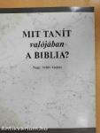 Mit tanít valójában a Biblia?