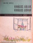 Virágos ablak, virágos udvar