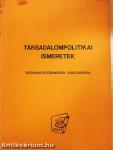 Társadalompolitikai ismeretek