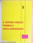 A személyiséget formáló iskolarendszer '82