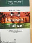 Politika - kríziskezelés - vállalkozás