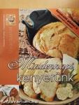 Mindennapi kenyerünk