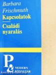 Kapcsolatok/Családi nyaralás