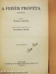 A fehér próféta I-II.
