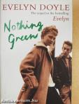 Nothing Green