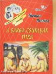 A sárga csuklyák titka