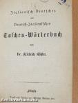 Italienisch-Deutsches und Deutsch-Italienisches Taschen-Wörterbuch (gótbetűs)