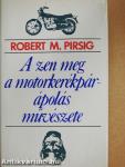 A zen meg a motorkerékpár-ápolás művészete