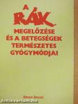 A rák megelőzése és a betegségek természetes gyógymódjai