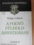 A fogyó félhold árnyékában