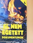 El nem égetett dokumentumok I.