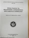Texas/Pascos '92: Relativistic Astrophysics and Particle Cosmology