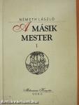 A másik mester I-II.