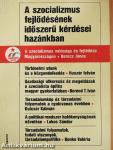 A szocializmus fejlődésének időszerű kérdései hazánkban