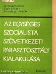 Az egységes szocialista szövetkezeti parasztosztály alakulása