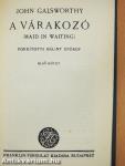 A várakozó I-II.