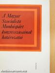 A Magyar Szocialista Munkáspárt kongresszusainak határozatai
