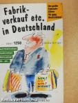 Fabrikverkauf etc. in Deutschland