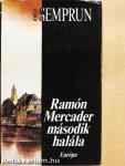 Ramón Mercader második halála