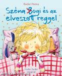 Széna Bogi és az elveszett reggel