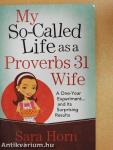 My So-Called Life as a Proverbs 31 Wife