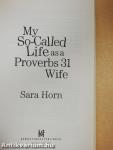My So-Called Life as a Proverbs 31 Wife