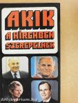 Akik a hírekben szerepelnek