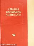 A Magyar Köztársaság Alkotmánya