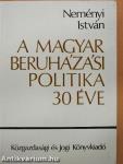A magyar beruházási politika 30 éve