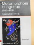 Metamorphosis Hungariae 1989-1994