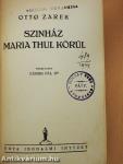 Szinház Maria Thul körül