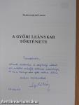 A Győri Leánykar története 1958-2006 (kétszeresen dedikált példány)