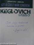 Keglovich László - Ezt a cselt már ismerem (aláírt és dedikált példány)