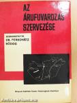 Az árufuvarozás szervezése