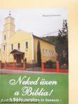 Neked üzen a Biblia!