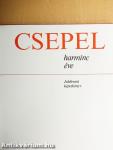 Csepel harminc éve
