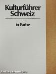 Kulturführer Schweiz in Farbe