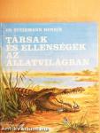Társak és ellenségek az állatvilágban