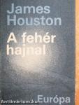 A fehér hajnal