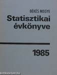 Békés megye statisztikai évkönyve 1985