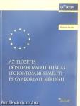 Az előzetes döntéshozatali eljárás legfontosabb elméleti és gyakorlati kérdései