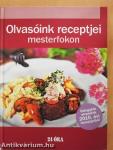Olvasóink receptjei mesterfokon - 24 óra